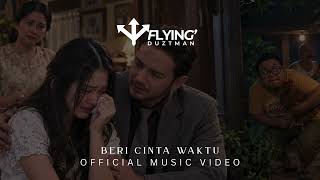Download Lagu Flying Duztman - Beri Cinta Waktu (Official Music Video) Download Lagu Flying Duztman - Beri Cinta Waktu (Official Music Video)