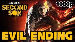 inFAMOUS: Second Son - EVIL ENDING [1080p] TRUE-HD QUALITY