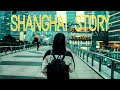 ШАНХАЙСКАЯ ИСТОРИЯ l SHANGHAI STORY l CINEMATIC VIDEO l Canon 800D