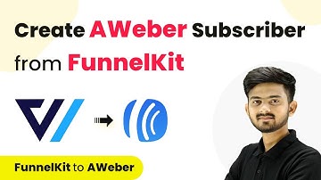 How to Create AWeber Subscribers from FunnelKit