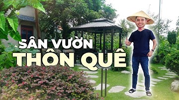 Mẫu Sân Vườn Đẹp Ở Nông Thôn – Đẳng Cấp Mà Vẫn Đậm Chất Bình Yên