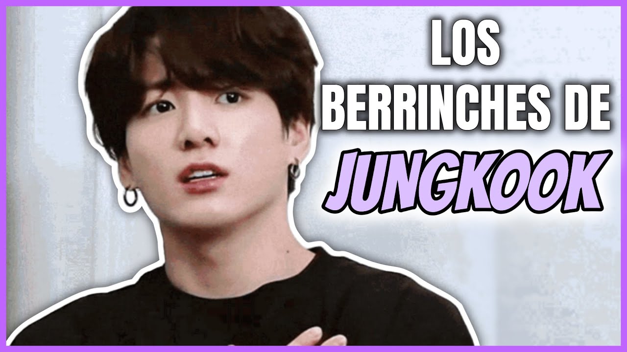 JUNGKOOK HACIENDO BERRINCHES (BTS)