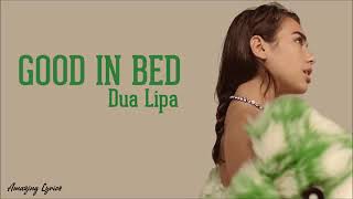 Dua Lipa - Good In Bed