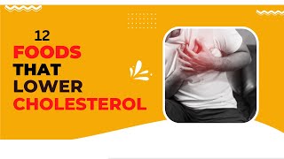 12 Foods That Lower Cholesterol