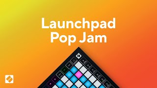 Launchpad Pop Jam // Novation