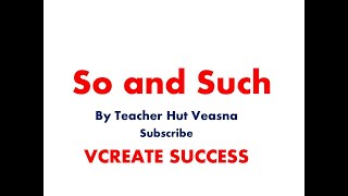 So And Such Mr. Hut Veasna Vcreate Success