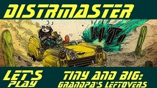 Tiny and Big: Grandpa's Leftovers - Let's Play w/ Distr