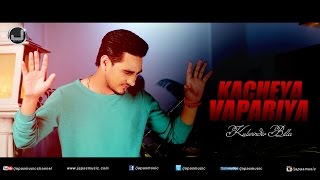 Video thumbnail of "Kacheya Vapariya‬ | Kulwinder Billa | New Punjabi Song 2015 | Japas Music"