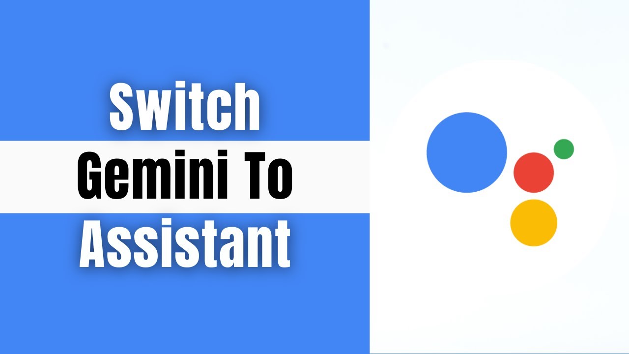 How to Switch Gemini to Google Assistant - YouTube