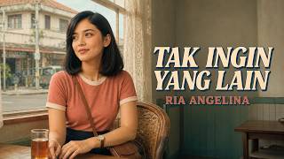 Tak Ingin Yang Lain – Ria Angelina | Country Cover Indonesia 🤠