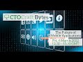 CTO Craft Bytes - The Future of Mobile Applications