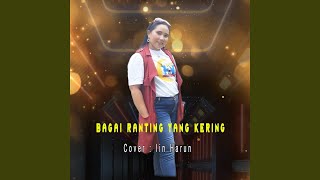 Download Lagu BAGAI RANTING YANG KERING Cover ( IIN HARUN ) INST Download Lagu BAGAI RANTING YANG KERING Cover ( IIN HARUN ) INST