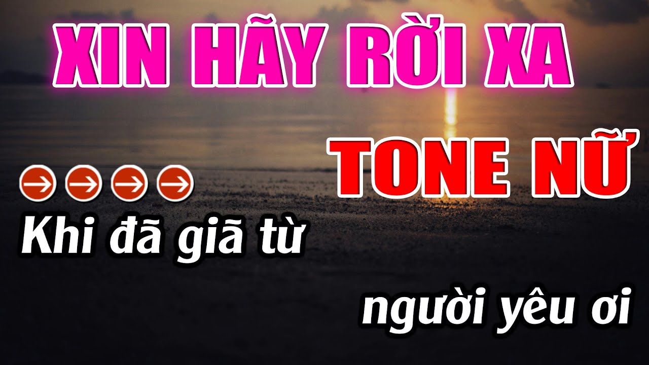 Xin Hãy Rời Xa Karaoke Tone Nữ ( Em ) Karaoke Lâm Beat - Beat Mới