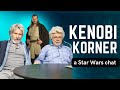 Kenobi Korner: A Star Wars Chat w/ guests Jamie Costa and Mark McKenna