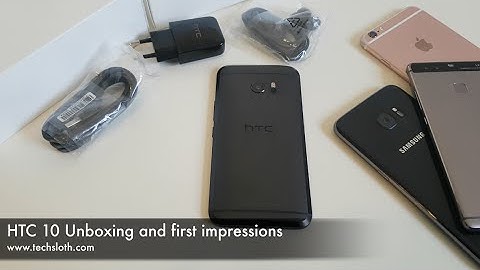 HTC 10 Unboxing and first impressions