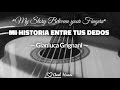 Mi Historia Entre Tus Dedos (Spanish/ English lyrics)