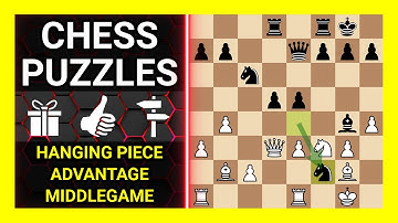 Chess Puzzles to Practice. Themes: Hanging piece, Advantage, Middlegame. Learn Chess