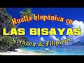 Huella hispánica en Las Bisayas , corazón de Filipinas.