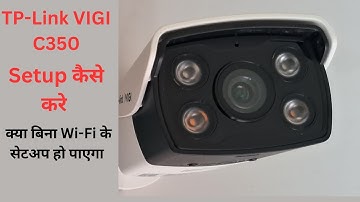 TP-Link VIGI C 350 Camera Setup and short Review #tplinkvigi #tplinkcctv #tplink || VKV Digital