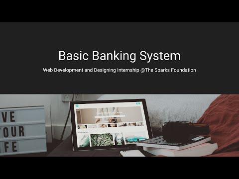 The Sparks Foundation Web Development Internship project: Basic Banking System website