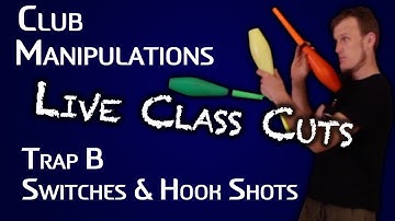 Club Juggling Tutorial - Learn Trap B Switches & Hook Shots - Manipulations