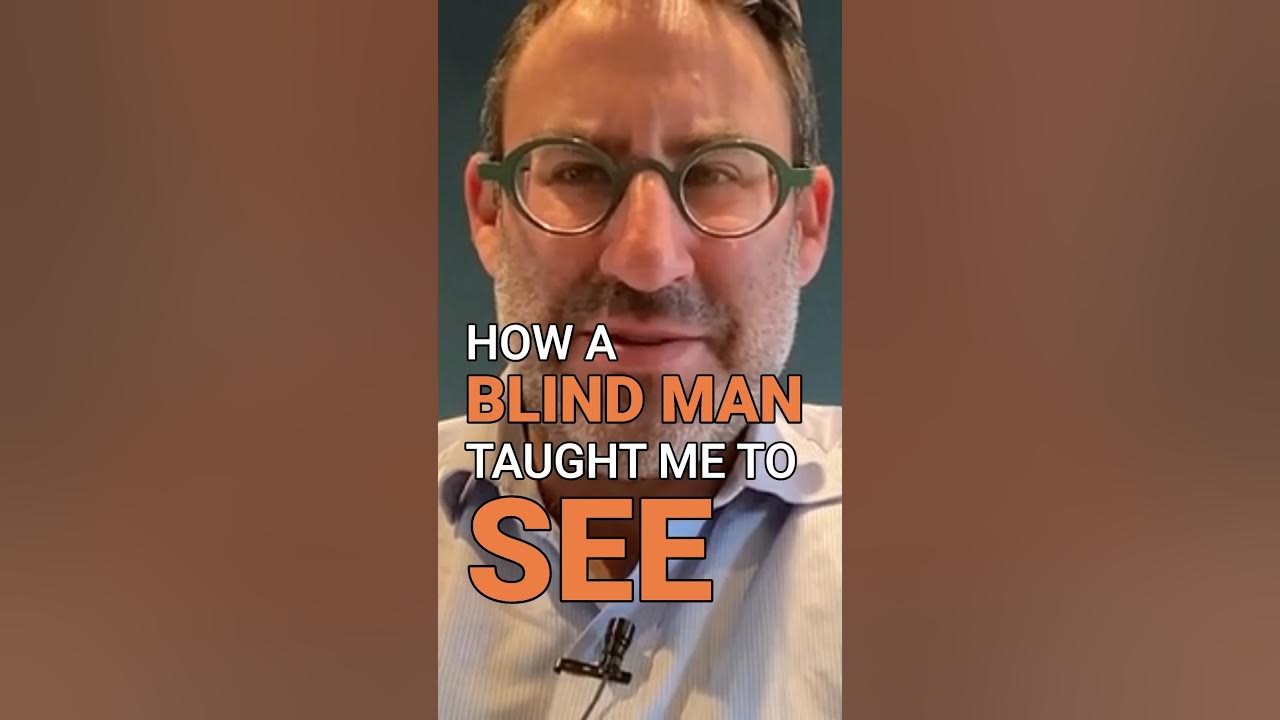 How a BLIND MAN taught me to SEE - YouTube