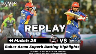 Babar Azam Superb Batting Highlights Against Lahore | Lahore vs Karachi | Match 26 | PSL 5