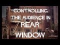 Rear Window - Hitchcock's Manipulation
