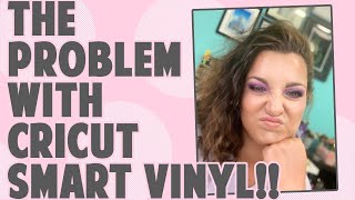 The Problem With Cricut Smart Vinyl | Why I Don't Want To Use It