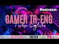 Oyuncu Şarkıları GAMER TR-ENG