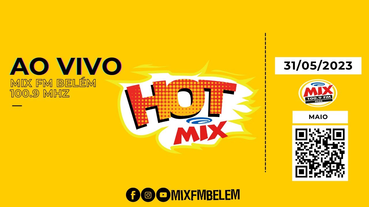 31/05/23 📻 AO VIVO / RÁDIO MIX 100.9 FM🔥HOT MIX🌶️ YouTube