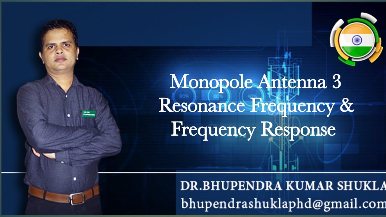 MONOPOLE ANTENNA RESONANCE FREQUENCY & FREQUENCY RESPONSE - YouTube