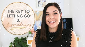 LAW OF ATTRACTION | THE SECRET TO LETTING GO & SURRENDERING | Emma Mumford