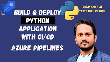 How to build a Python application in Azure DevOps? | Build and Deploy Python with CI/CD Pipelines