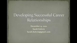 Sarah Kalicin: Developing Successful Career Relationships-Leveraging Mentoring, Coaching,Sponsorship