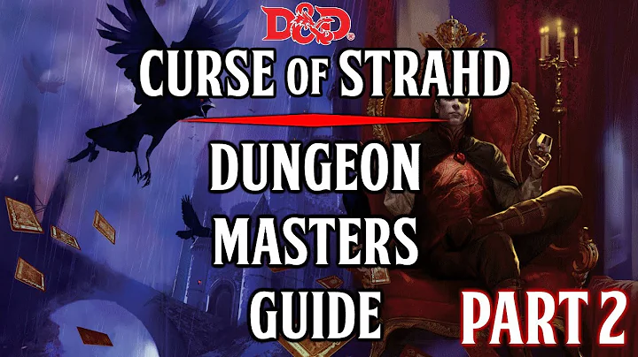 5e Dungeon Masters Guide - Curse of Strahd - [Ch. 2 Cont.] [Ch. 5] - DayDayNews