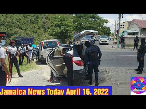 Jamaica News Today April 16, 2022