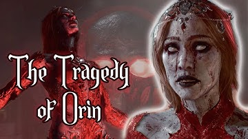 The Tragedy of Orin - A  Baldur