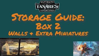 Tanares Ultimate Storage guide: Box 2 Walls & Extra Miniatures