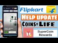 Flipkart New Help Update Supercoins Reward !! Donate Coins Save Life Please Full Process