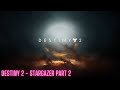 Destiny 2 - Stargazer - Part 2