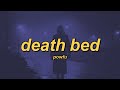 Powfu Death Bed Ft Beabadoobee Coffee For Your Head Slowed Reverb Lyrics 