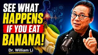 What Will Happen if You Eat 1 Banana Every Day | William Li