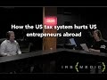 US Overseas Entrepreneurs and the IRS