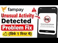 Fampay account open Nahi ho raha || fampay unusual activity detected || unusual activity problem