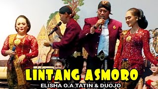 Download Lagu Lintang asmoro bersama duojo elisha orcharus dan tatin 