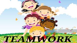 "TEAMWORK"- Class-5 (English poem)