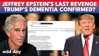 Epstein LEAKED Emails EXPOSE Trump's Dementia: Inner Circle Feared His Cognitive Health