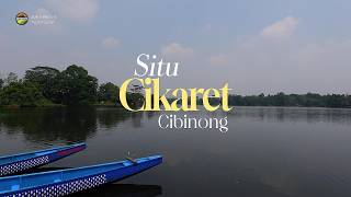 SItu Cikaret Cibinong Kabupaten Bogor. 