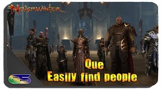 Neverwinter PS4 Ques How to Quickly find People for Skirmishes and Dungeons
